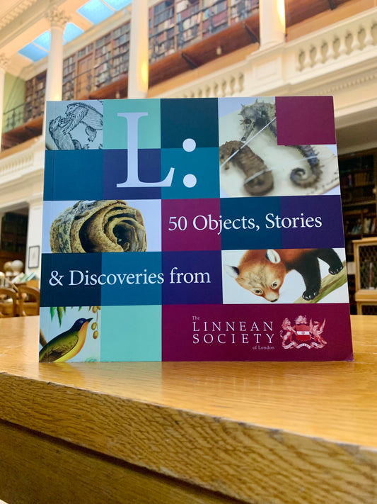 L: 50 Objects, Stories & Discoveries from the Linnean Society book cover