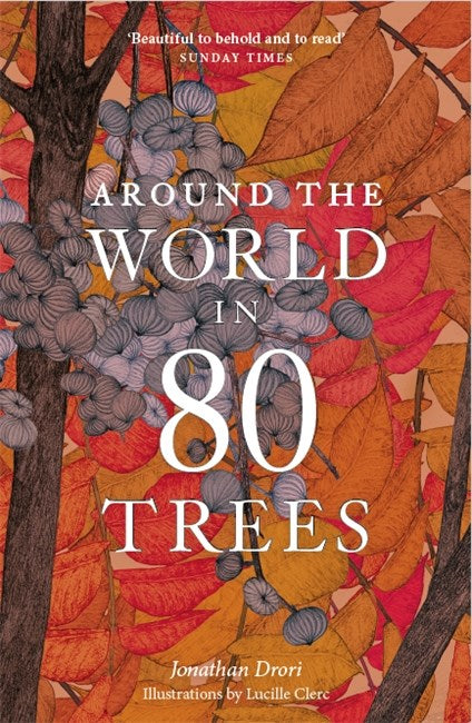 Around the World in 80 Trees book by Jonathan Drori